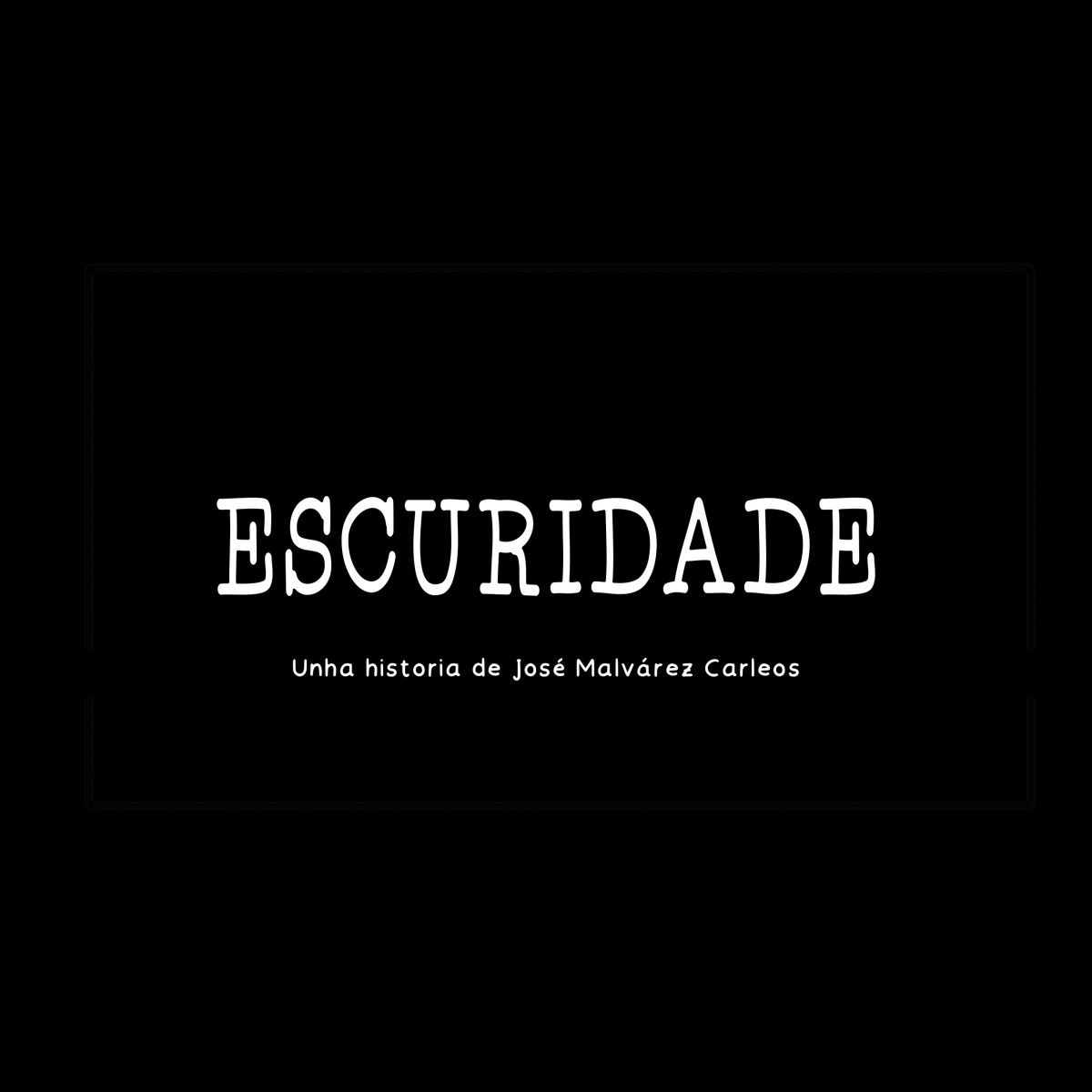 'Escuridade', una historia de terror de José Malvárez