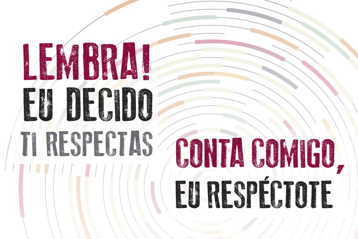 Campaña "Lembra, eu decido, ti respectas" 