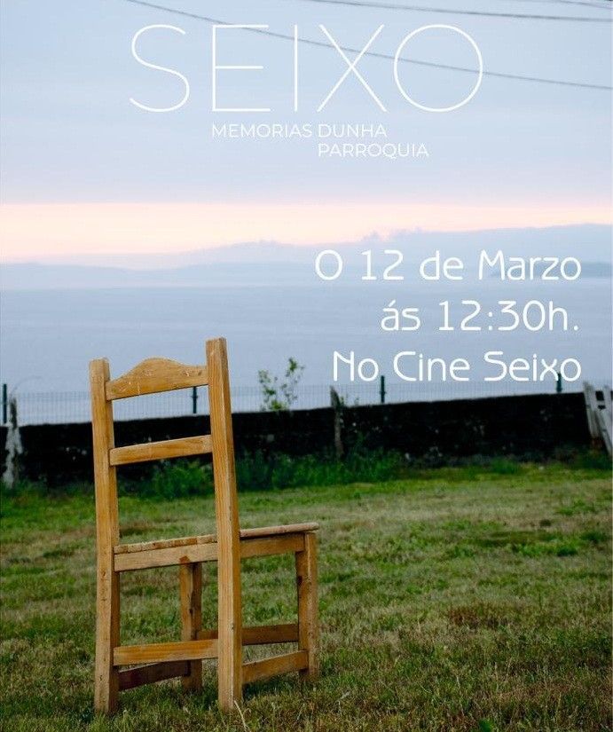 Anuncio del estreno del documental 'Seixo. Memorias dunha parroquia'