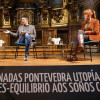 Primer 'diálogo utópico' con Sés y Cristina Botana en el Convento de Santa Clara